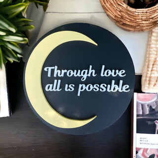 Through Love All is Possible