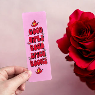 Good Girls Read Spicy Books Bookmark