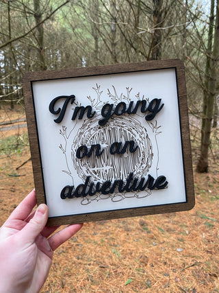 I'm Going on an Adventure