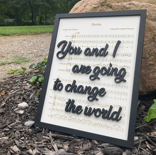 You And I Are Going To Change The World